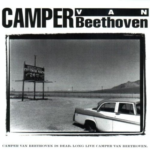 Camper Van Beethoven Is Dead: Long Live Camper Van Beethoven