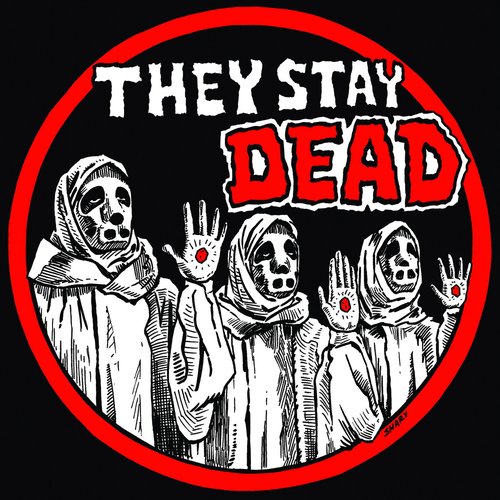They Stay Dead