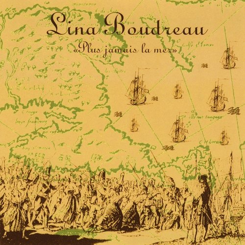 Lina Boudreau  « Plus jamais la mer »