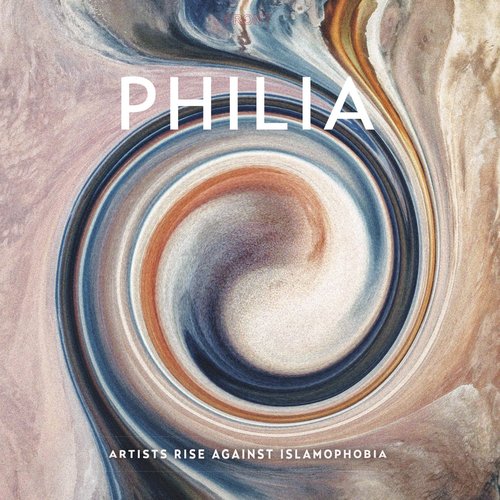 Philia: Artists Rise Against Islamophobia