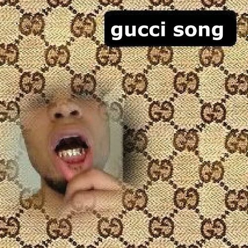 Gucci Song