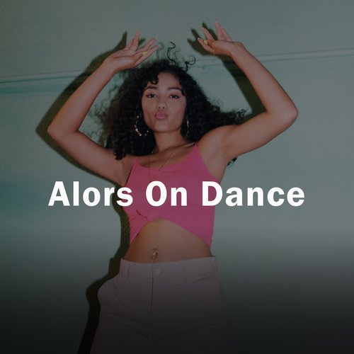 Alors On Dance