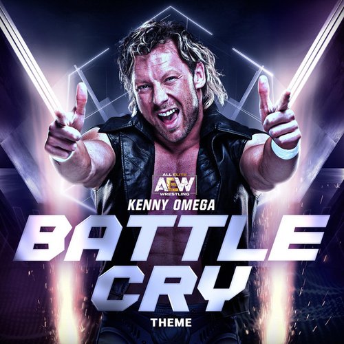 Battle Cry (Kenny Omega Theme) - Single