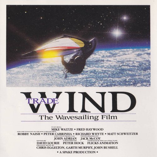 "TRADEWINDS" THE WAVESAILING FILM