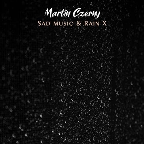 Sad Music & Rain, Vol. X