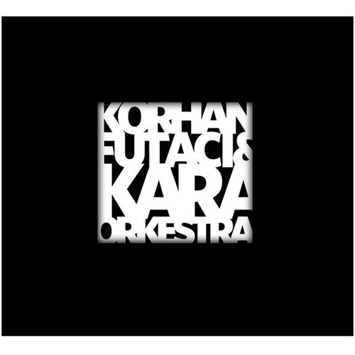 Korhan Futacı ve Kara Orkestra