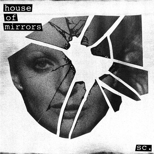 House Of Mirrors - Single