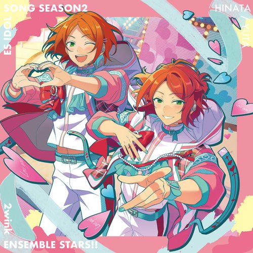 2wink「Swee2wink Love Letter」あんさんぶるスターズ！！ ESアイドルソング season2