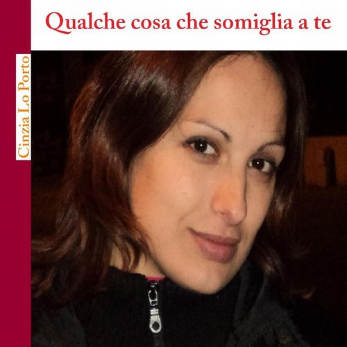 Qualche cosa che somiglia a te
