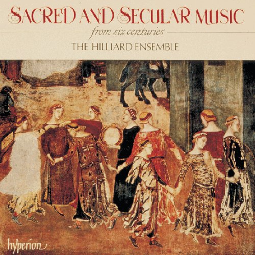 Sacred and Secular Music from Six Centuries