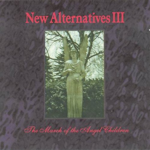 New Alternatives III: The March of the Angel Children