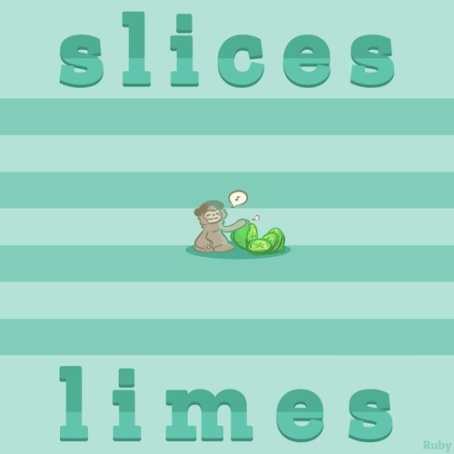 Slices