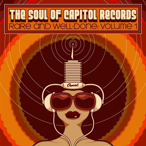 The Soul of Capitol Records: Rare & Well-Done (Vol. 1)