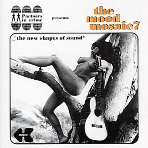 The Mood Mosaic 7: The New Shapes of Sound
