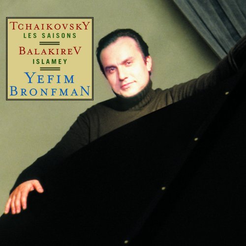 Tchaikovsky: The Seasons, Op. 37b, Balakirev: Islamey