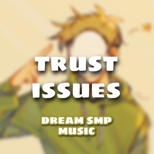Trust Issues