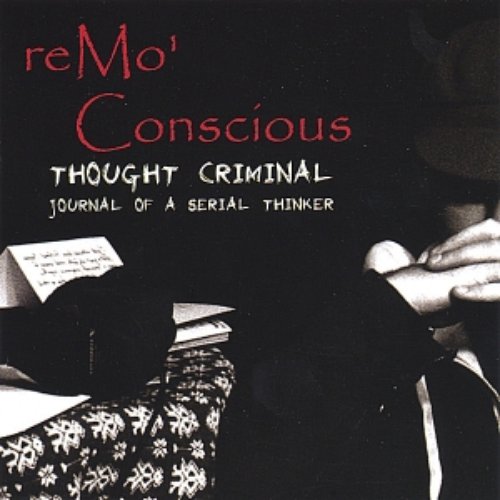 Thought Criminal: Journal of a Serial Thinker