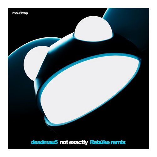 Not Exactly (Rebūke remix)