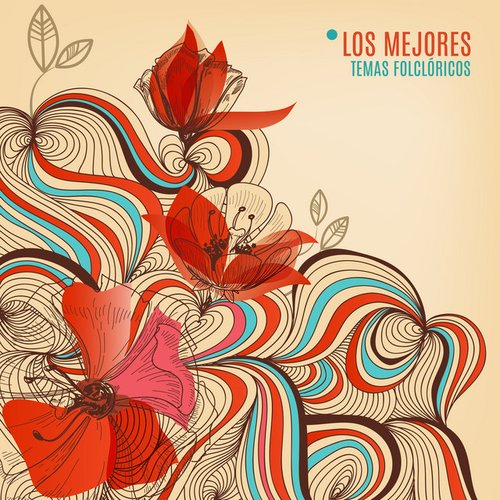 Los Mejores Temas Folclóricos