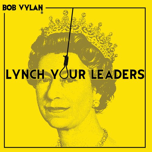 Lynch Your Leaders - Single