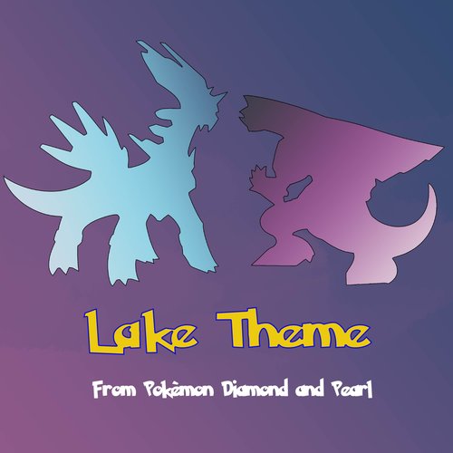 Lake Theme from Pokèmon Diamond and Pearl