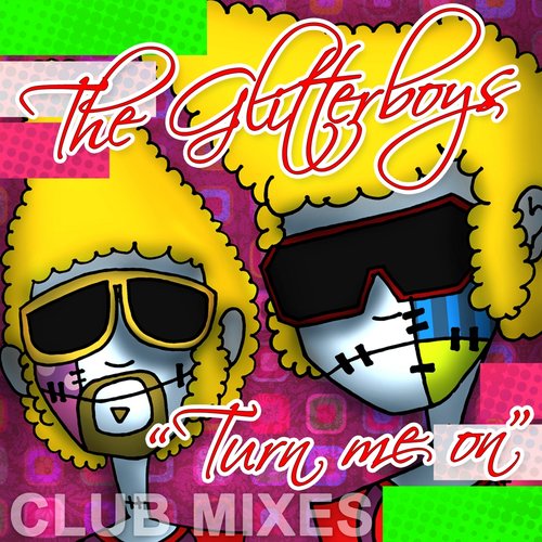 Turn Me On (The Club Mixes)