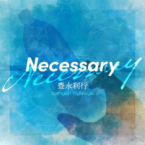 Necessary - Single