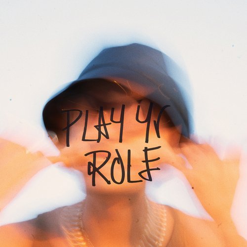 Play Yr Role - Single