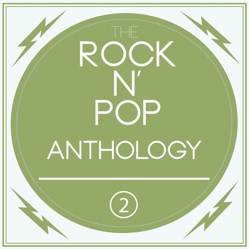 A Rock N'pop Anthology, Vol. 2