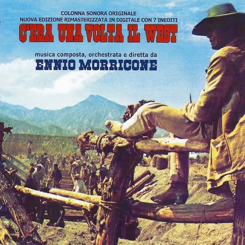 C'era una volta il west (Original Motion Picture Soundtrack) [Remastered]
