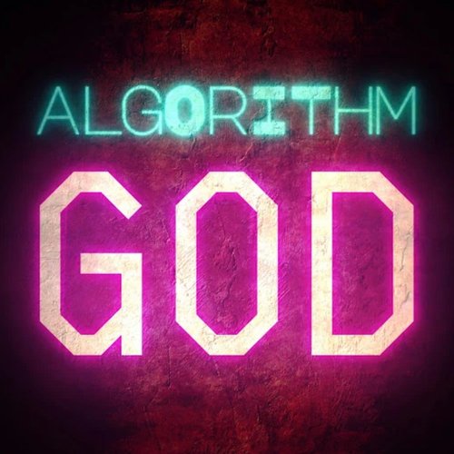 Algorithm God