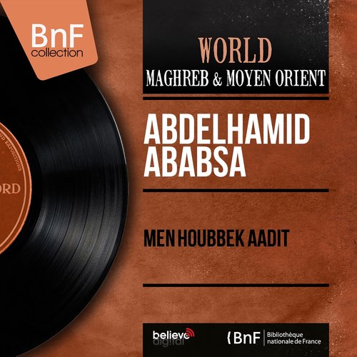 Men houbbek âadit (Stereo Version)