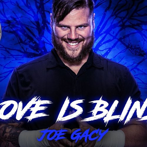 WWE: Love Is Blind (Joe Gacy)