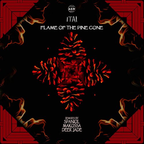 Flame of the Pine Cone