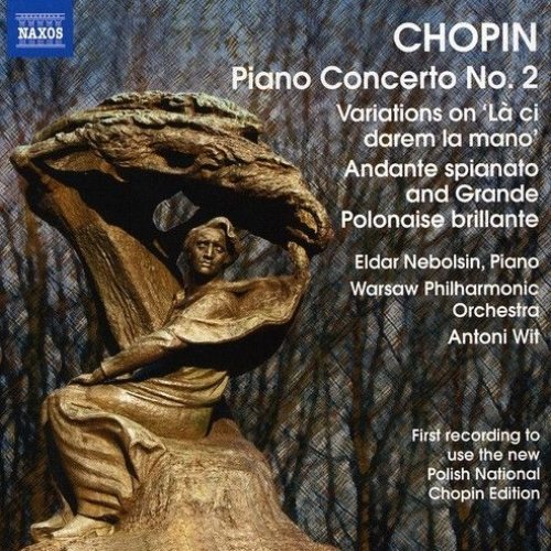 Chopin: Piano Concerto No. 2 - Variations on La ci darem - Andante spianato and Grande polonaise brillante