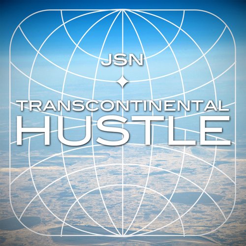 Transcontinental Hustle
