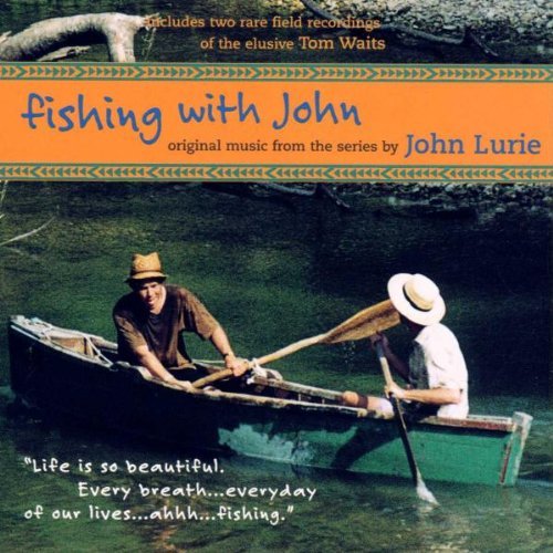 Fishing With John [TV Soundtrack]