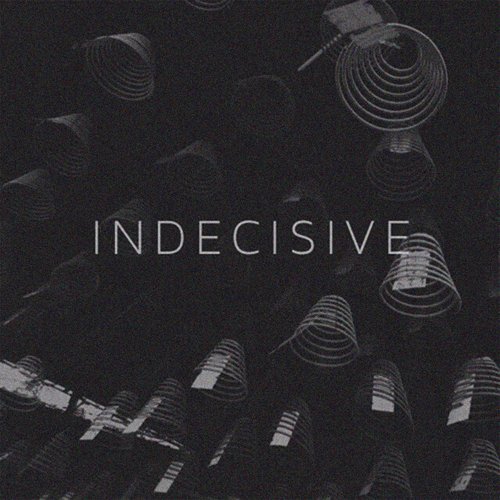 Indecisive - Single