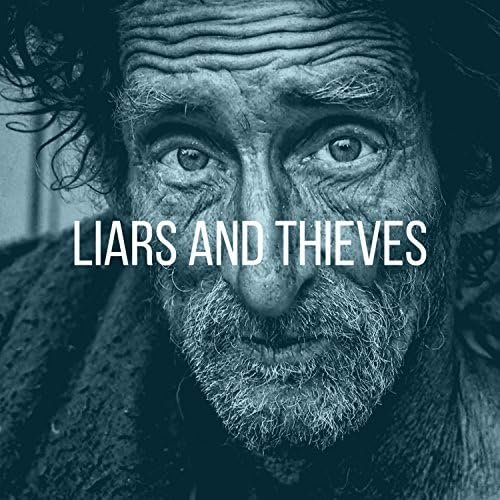 Liars and Thieves - Single