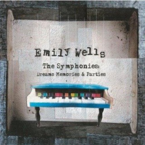 The Symphonies: Dreams Memories & Parties [Explicit]