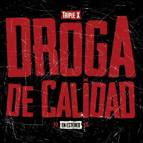 Droga De Calidad