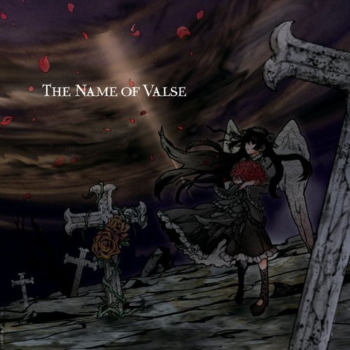 THE NAME OF VALSE