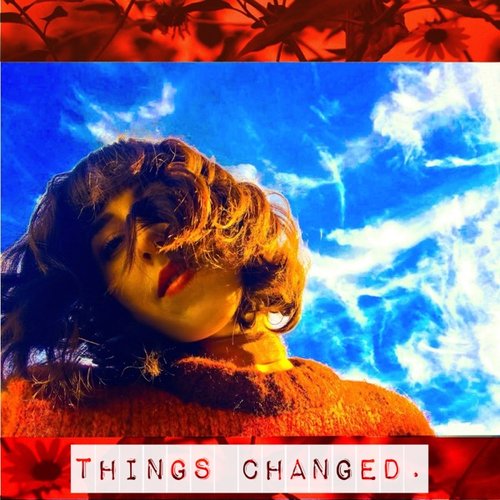 Things Changed - Single