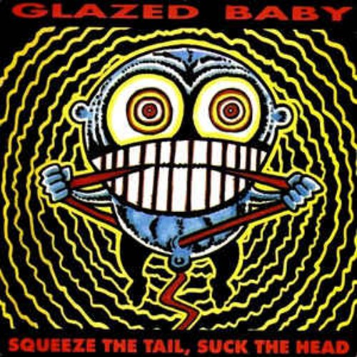 Squeeze The Tail, Suck The Head