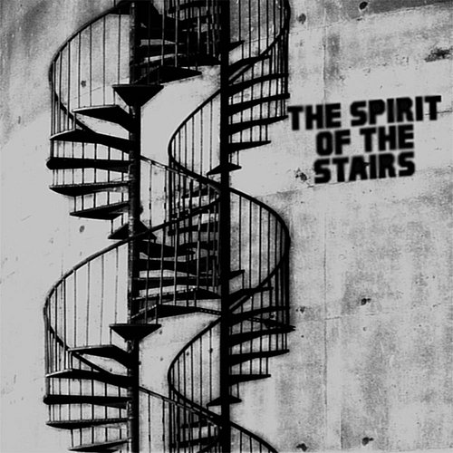 The Spirit of the Stairs