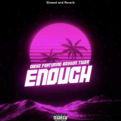 Enough - Slowed and Reverb