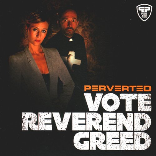 Vote Reverend Greed