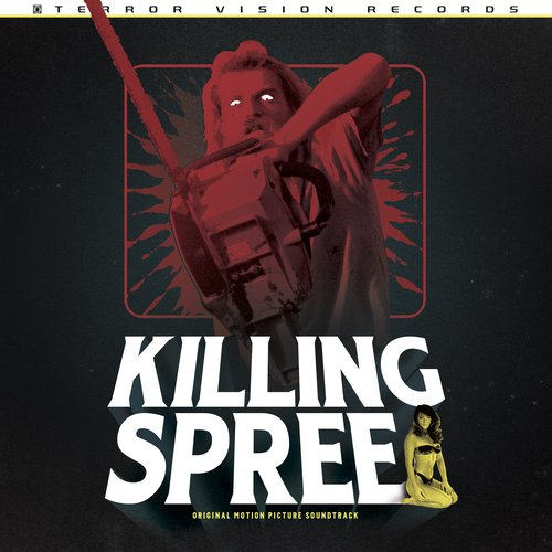 Killing Spree (Original Motion Picture Soundtrack)
