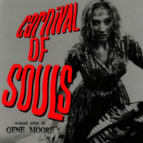 Carnival of Souls (Original Motion Picture Soundtrack)