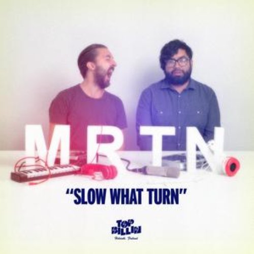 Slow What Turn